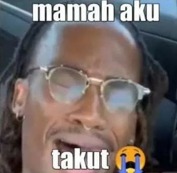 Meme Mama Aku Takut